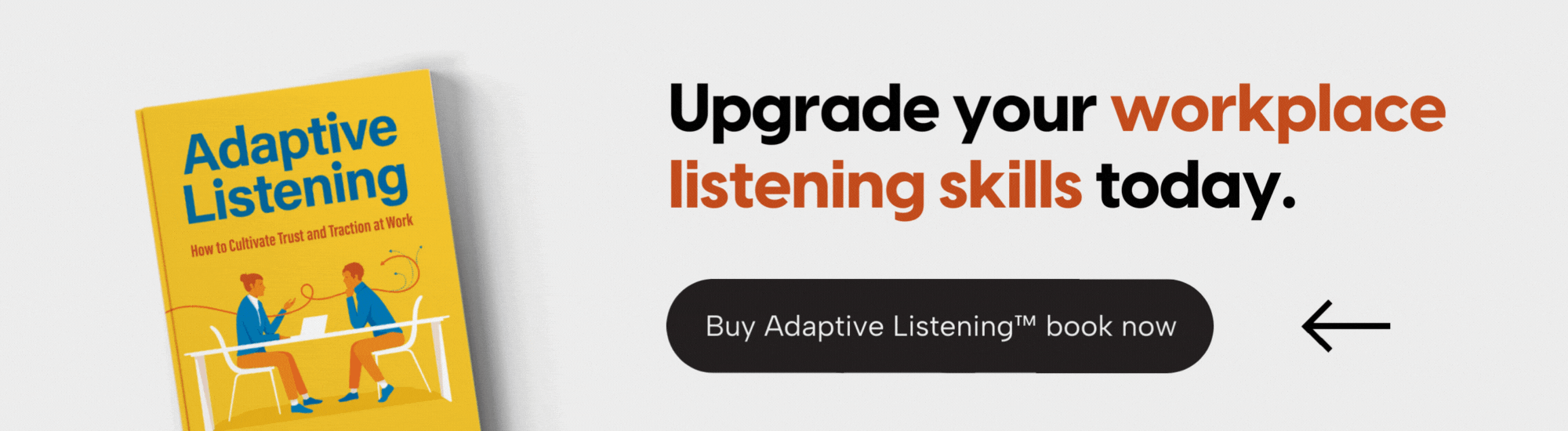 Adaptive Listening: A Paradigm Shift for Enhanced Communication in the Modern Workplace.