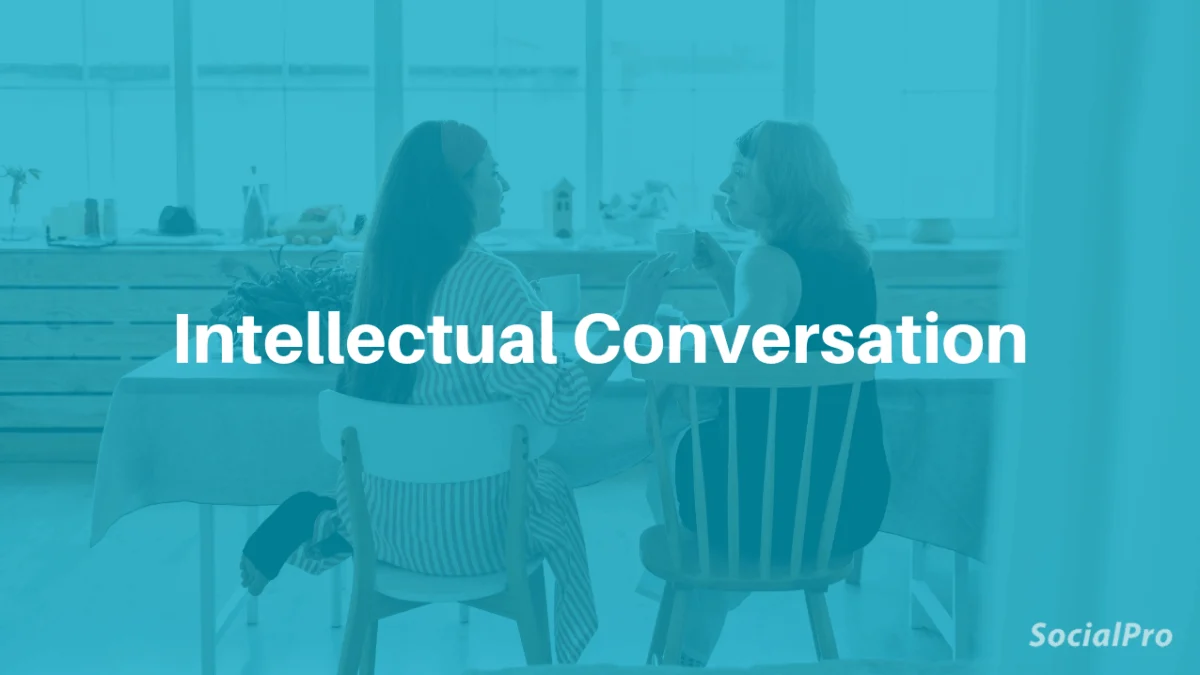 Mastering the Art of Intellectual Conversation: A Comprehensive Guide to Fostering Deeper Discourse